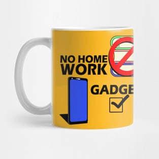 No Homework Gadget Yes Mug